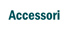 Accessori